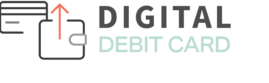 Digital Debit Card